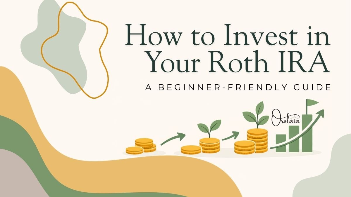 How to Invest in Your Roth IRA: A Beginner-Friendly Guide (Start With Just $5)