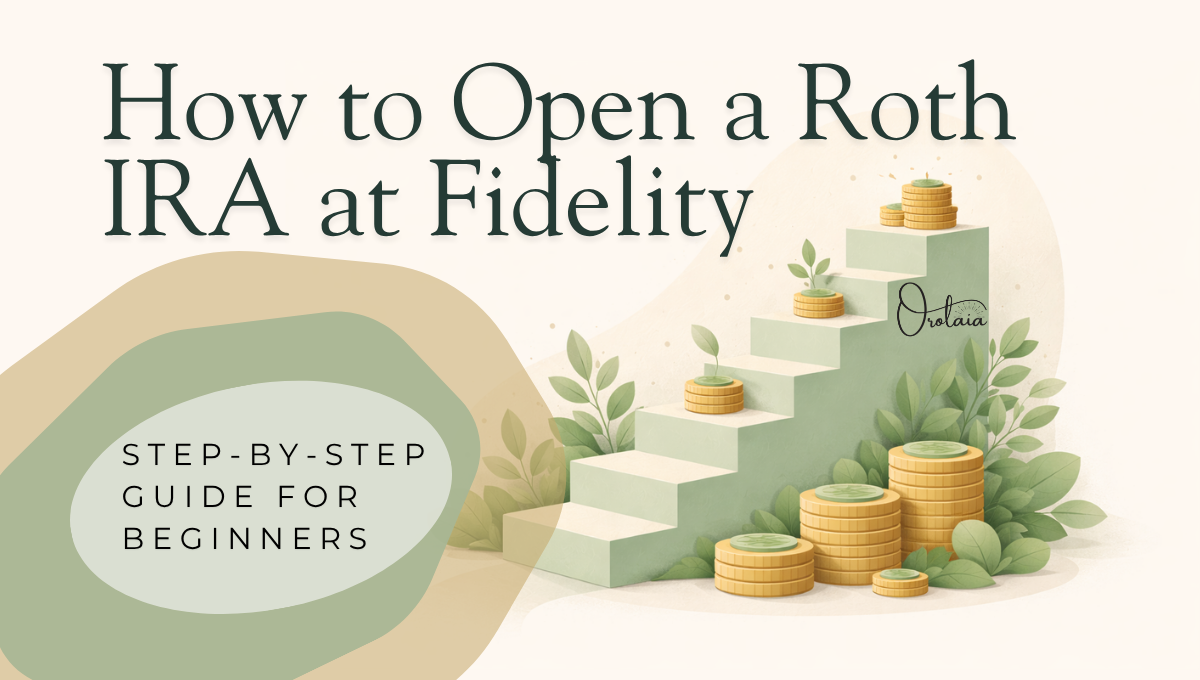 How to Open a Roth IRA at Fidelity: Step-by-Step Guide for Beginners