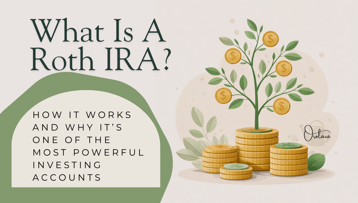 What Is a Roth IRA – How It Works and Why It’s One of the Most Powerful Investing Accounts