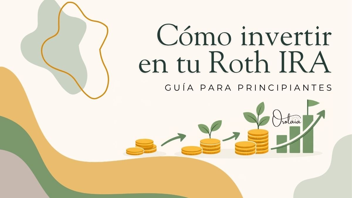 Cómo invertir en tu Roth IRA: guía para principiantes (empieza con solo $5)